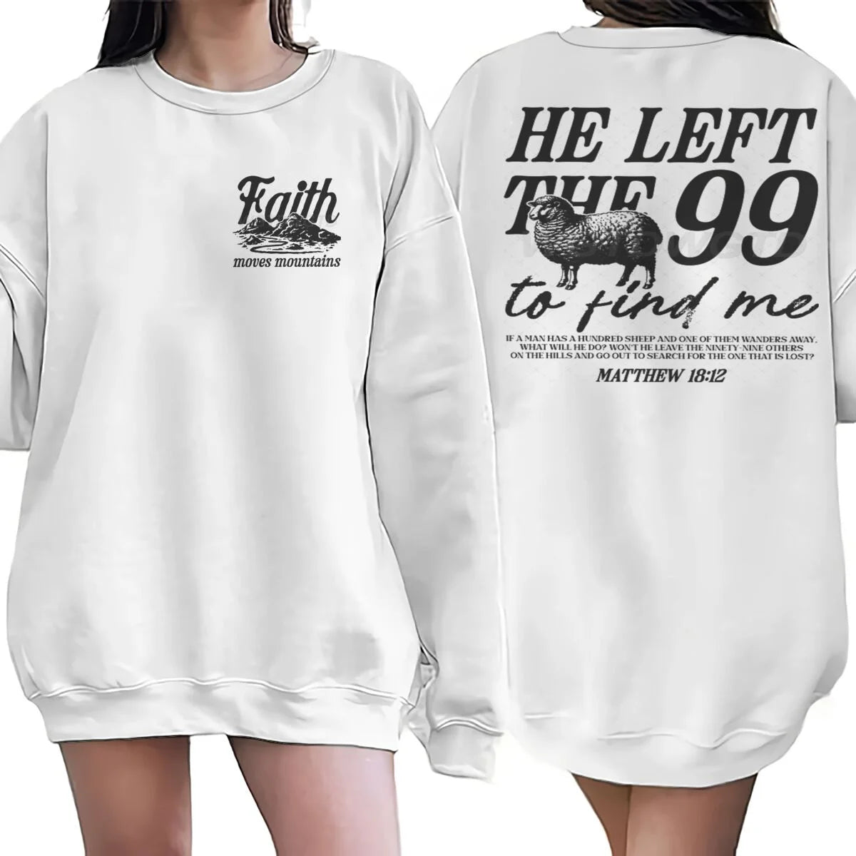 Religious design sweatshirts for men and women, with the phrase 'He left the 99 to find me', graphic pullover, religious faith gift for Christians, round neck top.